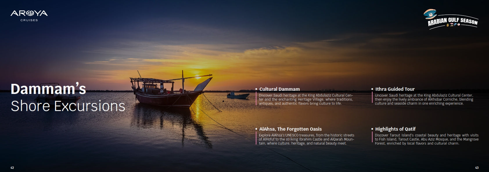 8 Days 7 Nights Cruise: Doha - Dammam - Dubai - Khasab - Abu Dhabi - Sir Bani Yas - Doha